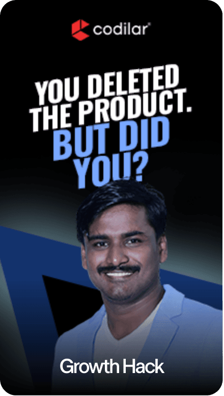 You deleted the product. But did you?