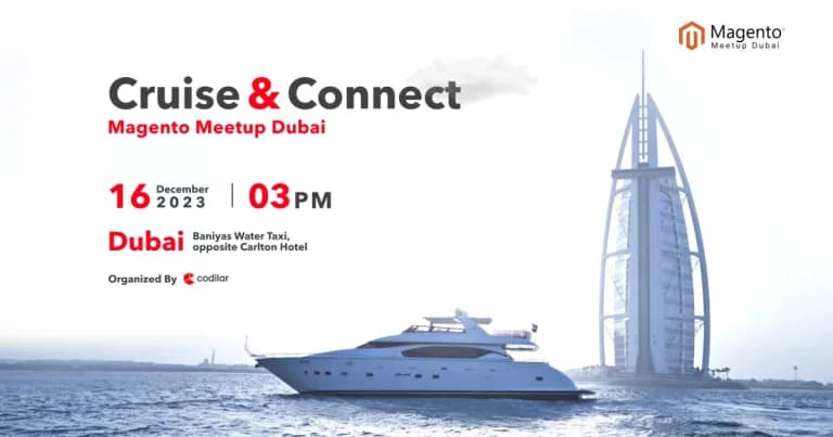 Cruise & Connect Magento Meetup Dubai