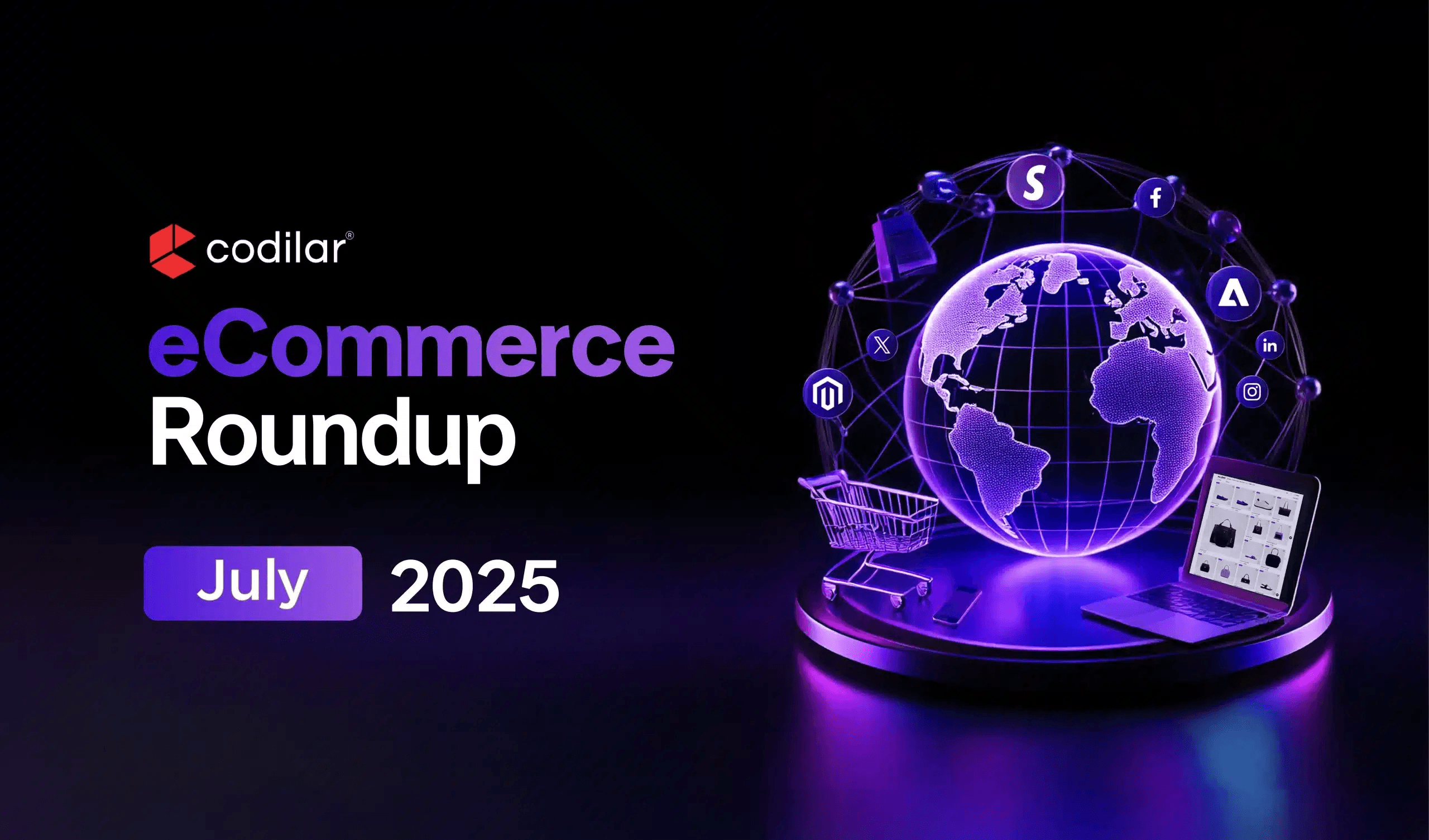 eCommerce Roundup July