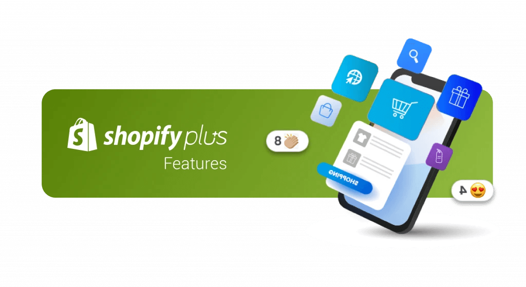 Shopify Plus Features
